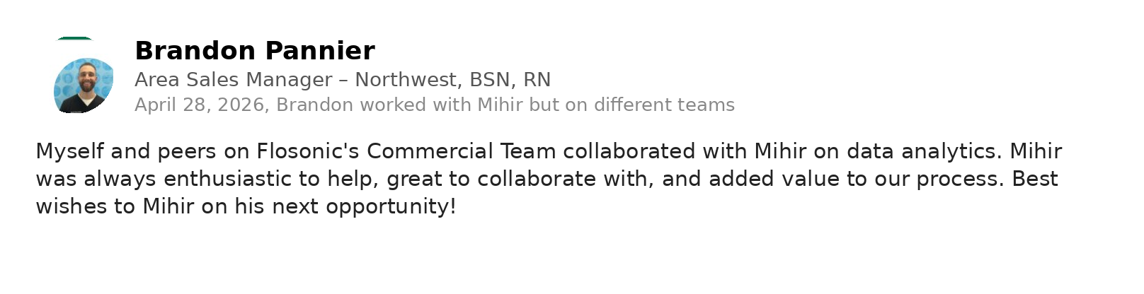 LinkedIn recommendation from Brandon Pannier for Mihir Trivedi